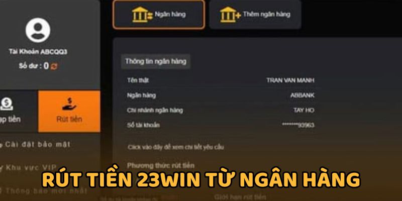 Cách rút tiền 23Win từ ngân hàng nhanh nhất