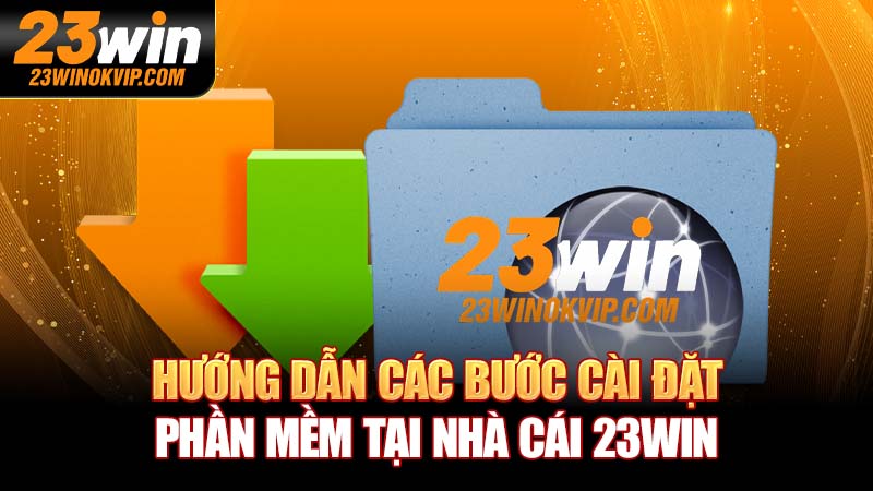 tải app nhà cái 23win