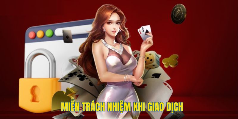 Những điều khoản miễn trách nhiệm về giao dịch tài chính 