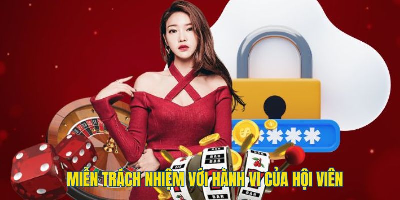 Quy định miễn trừ trách nhiệm với hành vi của người dùng 